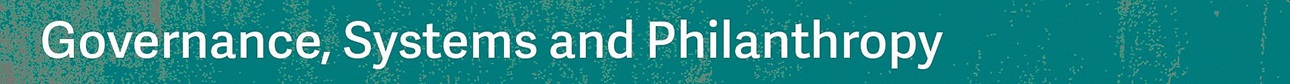 Governance, Systems and Philanthropy Banner