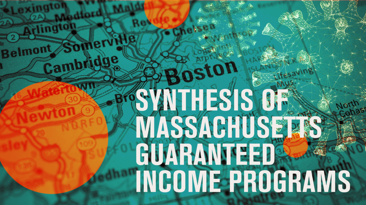 Synthesis of Massachusetts Guaranteed Income Programs